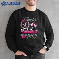 60 Years Old Gifts 60 & Fabulous Since 1962 60th Birthday Sweatshirt