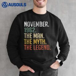 60 Years Old November 1962 Man Myth Legend 60th Birthday Sweatshirt