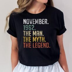 60 Years Old November 1962 Man Myth Legend 60th Birthday T-Shirt