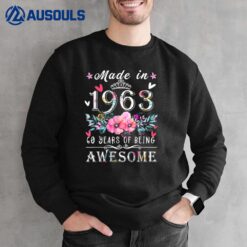 60 year old gifts for women Made In 1963 Limited Edition Sweatshirt