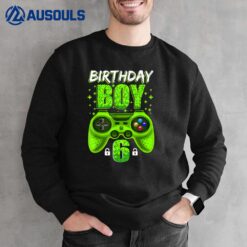 6th Birthday Boy Video Games Gamer Gaming 6 Year Old Boys Sweatshirt