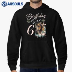 6th Birthday Girl Horse Lover 6 Years Old Bday Hoodie