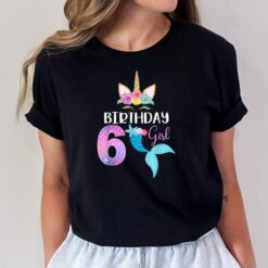 6th Birthday Girl Unicorn Mermaid Tail 6 Years Old T-Shirt