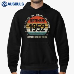 70 Yr Old Gifts 70th Birthday September 1952 Limited Edition Hoodie