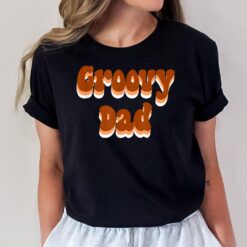 70's groovy mom and dad T-Shirt