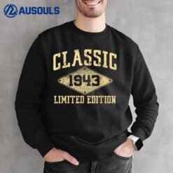 79 Years Old Classic 1943 Limited Edition 79th Birthday Fun Sweatshirt