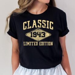 79 Years Old Classic 1943 Limited Edition 79th Birthday Fun T-Shirt