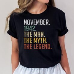 80 Years Old November 1942 Man Myth Legend 80th Birthday T-Shirt