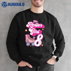 8 Year Old Birthday Skate Kids Roller Girl Skating 8th Bday Sweatshirt