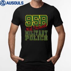 95B Old School Military Police T-Shirt