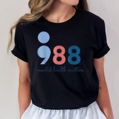 988 Mental Health Matters Suicide Prevention Awareness T-Shirt