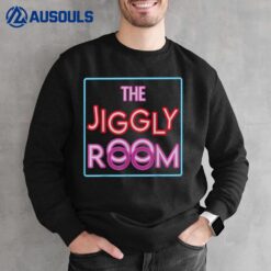 A.l Bundy The Jiggly Room Sweatshirt