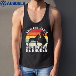 A Girl And Her Dog A Bond That Can't Be Broken Vintage Dog Tank Top