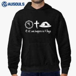 A Lot Can Happen In 3 Days Jesus Cross Christian Easter Day Hoodie
