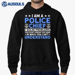 A Police Chief For Police Officer Hoodie