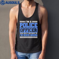 A Police Officer For Police Officer Tank Top