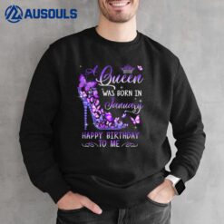 A Queen Was Born In January Cute Birthday Girls Women Sweatshirt