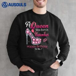 A Queen Was Born In November Birthday Gifts Sweatshirt