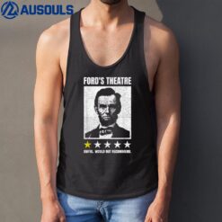 Abraham Lincoln Ford's Theatre Awful Would Not Recommend Tank Top