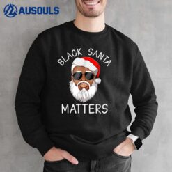 African American Santa Black Matters Christmas Pajama Family Sweatshirt