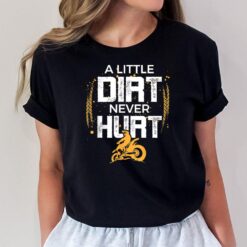 A little Dirt Never Hurt Dirt Biking Boys Dirt Bike T-Shirt