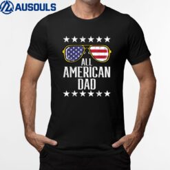 All American Dad 4th Of July Memorial Day Matching Family T-Shirt