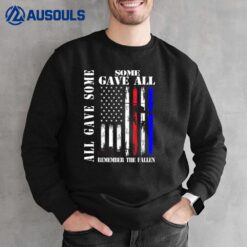 All Gave Some Some Gave All Flag Veteran Memorial Day Family Sweatshirt