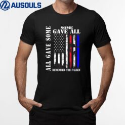 All Gave Some Some Gave All Flag Veteran Memorial Day Family T-Shirt