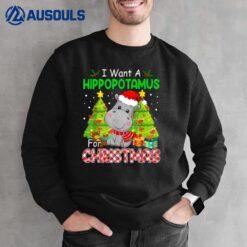 All I Want For Christmas Is Hippopotamus Cute Hippo Xmas Sweatshirt