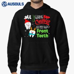 All I Want For Christmas Is My Two Front Teeth Funny Pajama Hoodie