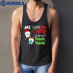 All I Want For Christmas Is My Two Front Teeth Funny Pajama Tank Top