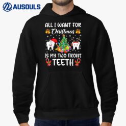 All I Want For Christmas Is My Two Front Teeth Lights Tree Hoodie