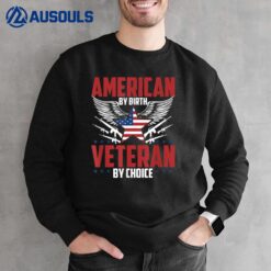 American by birth veteran by choice Ver 2 Sweatshirt