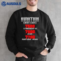 Aviation Cheat Codes Atc Pilot Operator Transponder Sweatshirt