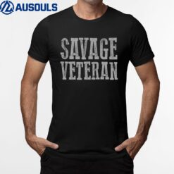 Awesome SAVAGE VETERAN T-Shirt