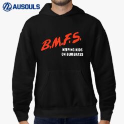 BMFS Keeping Kids On Bluegrass Hoodie