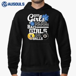 Bad Girls Play With Balls - Funny Pool Billiard Player Hoodie