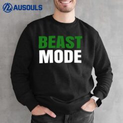 Beast Mode Sweatshirt