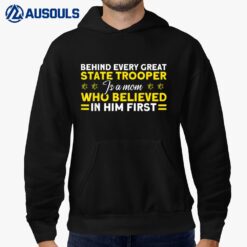 Behind Every Great State Trooper A Mom State Trooper Hoodie