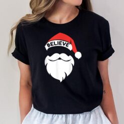 Believe Quote On Santa Hat Mustache Family Reunion Christmas Ver 2 T-Shirt