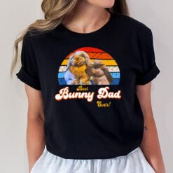 Best Bunny Dad Ever T-Shirt