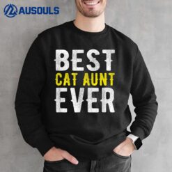 Best Cat Aunt Ever Funny Sweatshirt
