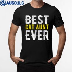 Best Cat Aunt Ever Funny T-Shirt