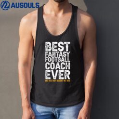 Best Coach Ever And Bought Me This - Fantasy Football Coach Tank Top