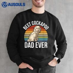 Best Cockapoo Dad Ever - Pet Dog Cockapoo Sweatshirt