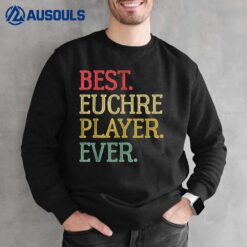 Best Euchre Player Ever Funny Vintage Euchre Board Game Sweatshirt