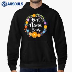 Best Nana Ever Women Floral Decoration Nana Hoodie