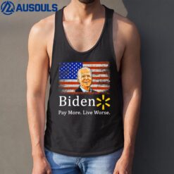 Biden Pay More Live Worse Funny Biden-Flag America Tank Top