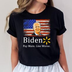 Biden Pay More Live Worse Funny Biden-Flag America T-Shirt