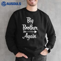 Big Brother Again Sweatshirt